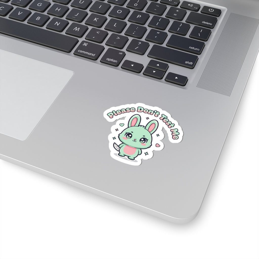 Please Don't Test Me Bunny Sticker | Soft Threat kawaii menacing pastel