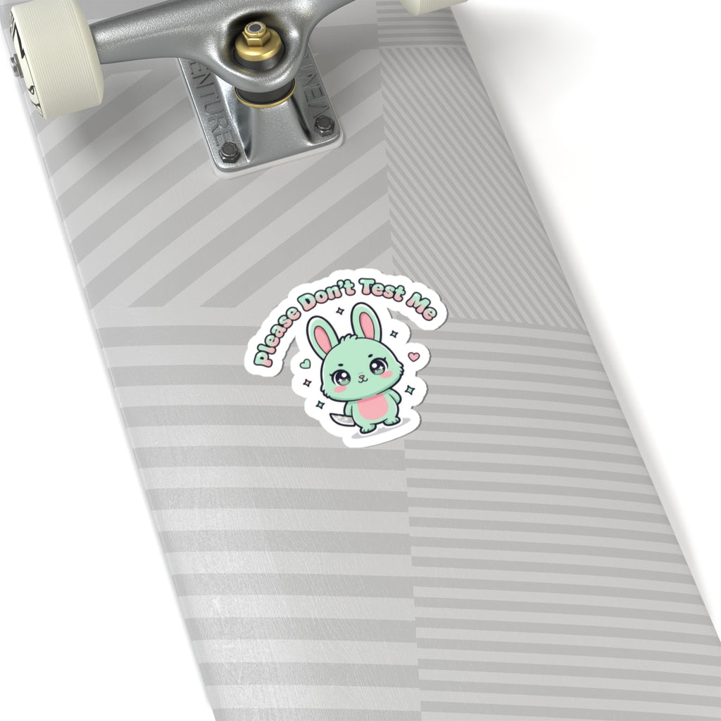 Please Don't Test Me Bunny Sticker | Soft Threat kawaii menacing pastel